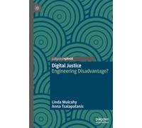 Digital Justice: Engineering Disadvantage? (Palgrave Socio-Legal Studies)