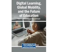 Digital Learning, Global Mobility, and the Future of Education