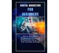 Digital Marketing for Beginners: How to Sell Digital Products on Instagram Without Ads Using This Free & Simple Strategy