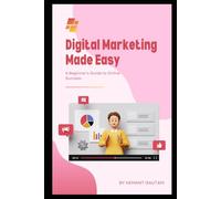 Digital Marketing Made Easy