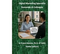 Digital Marketing Specialist: Domande di Colloquio (Italino)