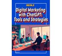 Digital Marketing With Chatgpt Tools And Strategies-- . (ebook)