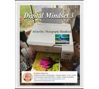 Digital Mindset 3: All-in-One Photography Handbook