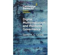 Digital Multilingualism and Platform Governance (Elements in Forensic Linguistics)