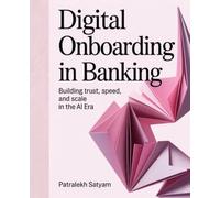 Digital Onboarding in Banking: Building Trust, Speed, and Scale in the AI Era