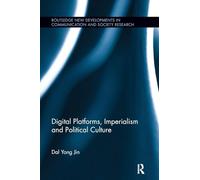 Plataformas digitales, imperialismo y cultura política – Routledge