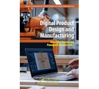 Digital Product Design and Manufacturing (Computational Product Design and Digital Manufacturing)