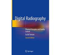 Digital Radiography: Physical Principles and Quality Control