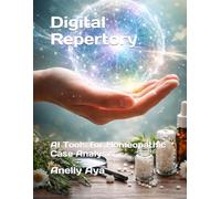 Digital Repertory: AI Tools for Homeopathic Case Analysis