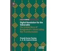 Digital Revolution for the Vulnerable: The Untold Story of Bangladesh’s Social Safety Net Transformation