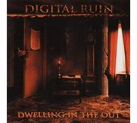 DIGITAL RUIN - Dwelling in the Out