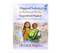 Digital Safety for Kids and Teens - Seguridad Digital para Niños y Adolescentes