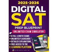 DIGITAL SAT PREP BLUEPRINT: Includes 6 Full-Length Tests, Unlimited Adaptive Practice, and a Digital SAT E-Learning Platform Fully Aligned with the Latest Test Format