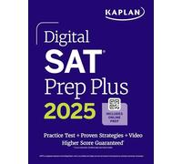 Digital SAT Prep Plus 2025: Includes 1 Full Length Practice Test, 700+ Practice Questions