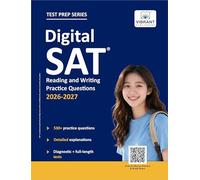 Digital SAT Reading and Writing Practice Questions: (Test Prep) 530+ Practice Questions with Detailed Explanations & a Full-Length Sectional Test to Boost Your 2026-2027 SAT Score (Test Prep Series)