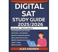 DIGITAL SAT STUDY GUIDE 2025/2026: The Ultimate Exam Preps with Full-Length Practice Tests, Adaptive Strategies, Time Management Tools, with 1000+ ... Every Subject: Study Guides for Success)