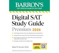 Digital SAT Study Guide Premium, 2026: 4 Practice Tests + Comprehensive Review + Online Practice (Barron's SAT Prep)