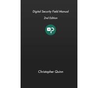 Digital Security Field Manual