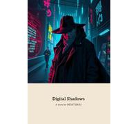 Digital Shadows: A Cyber Detective's High-Stakes Espionage Quest