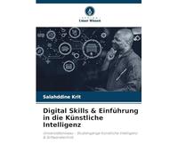 Digital Skills & Einführung in die Künstliche Intelligenz: Universitätsniveau - Studiengänge Künstliche Intelligenz & Softwaretechnik