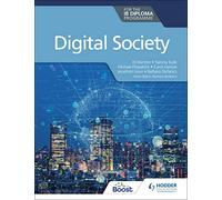 Digital Society for the IB Diploma: Hodder Education Group
