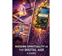 Digital Souls: Why the Most Connected Generation is Seeking the Sacred: 2 (Self Help)