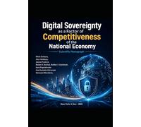 Digital Sovereignty as a Factor of Competitiveness of the National Economy (scientific monograph), USA, U-Sun, 2026. 228 p. (Economics, Management, Computer Science Notes)