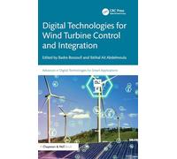 Digital Technologies for Wind Turbine Control and Integration (Advances in Digital Technologies for Smart Applications)