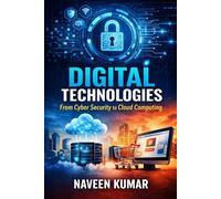 Digital Technologies: From Cyber Security to Cloud Computing