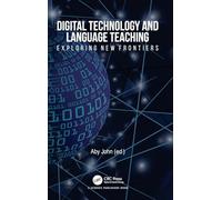 Digital Technology and Language Teaching: Exploring New Frontiers