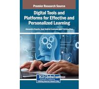 Digital Tools and Platforms for Effective and Personalized Learning