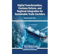Digital Transformation, Customs Reform, and Regional Integration for Sustainable Trade Corridors