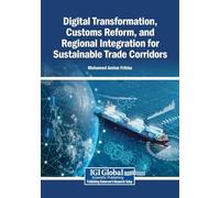 Digital Transformation, Customs Reform, and Regional Integration for Sustainable Trade Corridors
