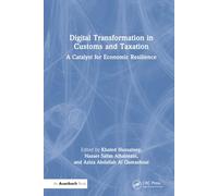 Digital Transformation in Customs and Taxation: A Catalyst for Economic Resilience