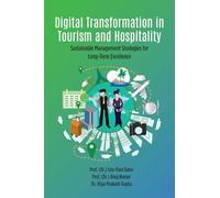 Digital Transformation in Tourism and Hospitality: Sustainable Management Strategies for Long-Term Excellence