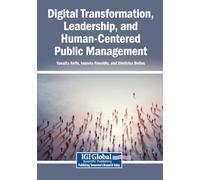 Digital Transformation, Leadership, and Human-Centered Public Management