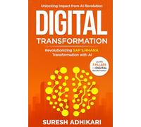 Digital Transformation: Revolutionizing SAP S/4HANA Transformation with AI