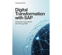 Digital Transformation with SAP: Streamline Operations and Drive Growth