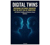 Digital Twins: Preparing Software Engineers for the Next Era of Computing with Hybrid, Scalable, and Quantum-Aware Solutions