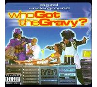 Digital Underground - Who Got The Gravy