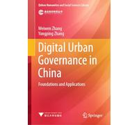 Digital Urban Governance in China: Foundations and Applications (Qizhen Humanities and Social Sciences Library)