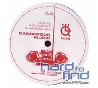 Digital Witchcraft & Habersham - Dangerous Music [Vinilo]