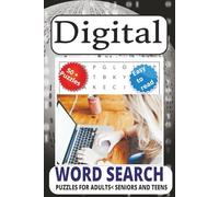 Digital Word Search puzzle book: Word Searches with Easy to Read Print about Digital, Computerized and Virtual and More | 6x9 inches, 111 pages | 50 + ... for Vacations, Holidays, and Free Times.