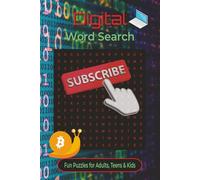 Digital Word Search Puzzle Book: Word Searches with Easy-to-Read Print about Technology, Computers, Internet and More | 6 x 9 inches, 110 pages | 50+ ... for Tech Lovers, Gamers, and Puzzle Fans!