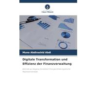 Digitale Transformation und Effizienz der Finanzverwaltung: Befunde aus Hargeisa, Somaliland: Eine geordnete logistische Regressionsanalyse