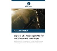 Digitale Übertragungskette von der Quelle zum Empfänger