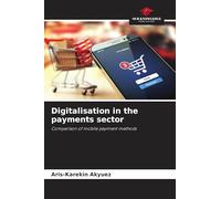Digitalisation in the payments sector: Comparison of mobile payment methods