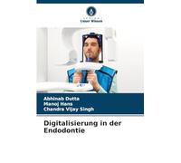 Digitalisierung in der Endodontie