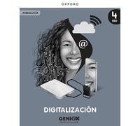 Digitalización 4º ESO. Libro del estudiante. GENiOX Situaciones de aprendizaje (Andalucía)
