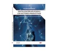 Digitalización Aplicada A Los Sectores Productivos